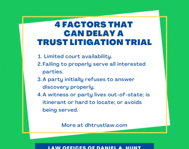 4-delays-to-trust-estate-litigation-trial