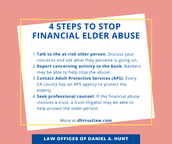 How To Stop Financial Elder Abuse Law Offices Of Daniel Hunt