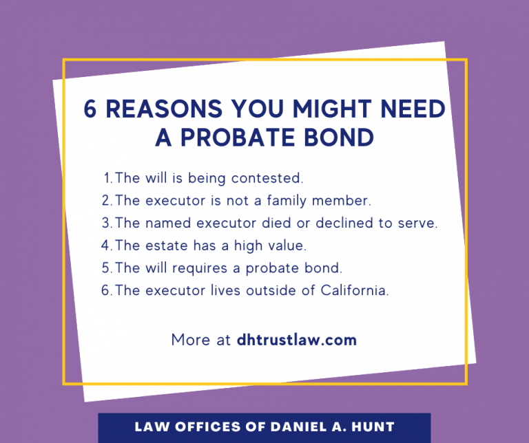Understanding Probate Bonds • Law Offices of Daniel Hunt