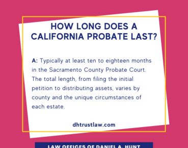 How long does a CA probate last