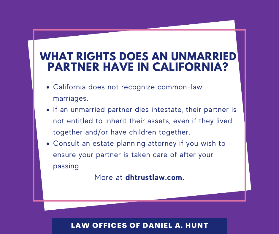 Unmarried Partner Rights in California • Law Offices of Daniel Hunt