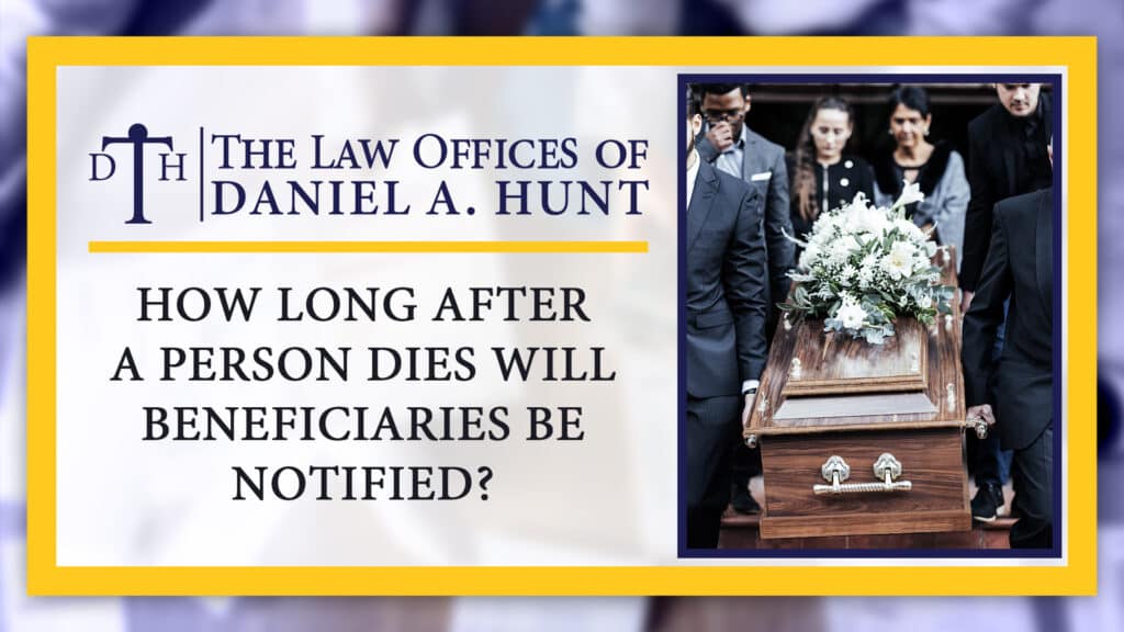 How-Long-After-a-Person-Dies-Will-Beneficiaries-Be-Notified