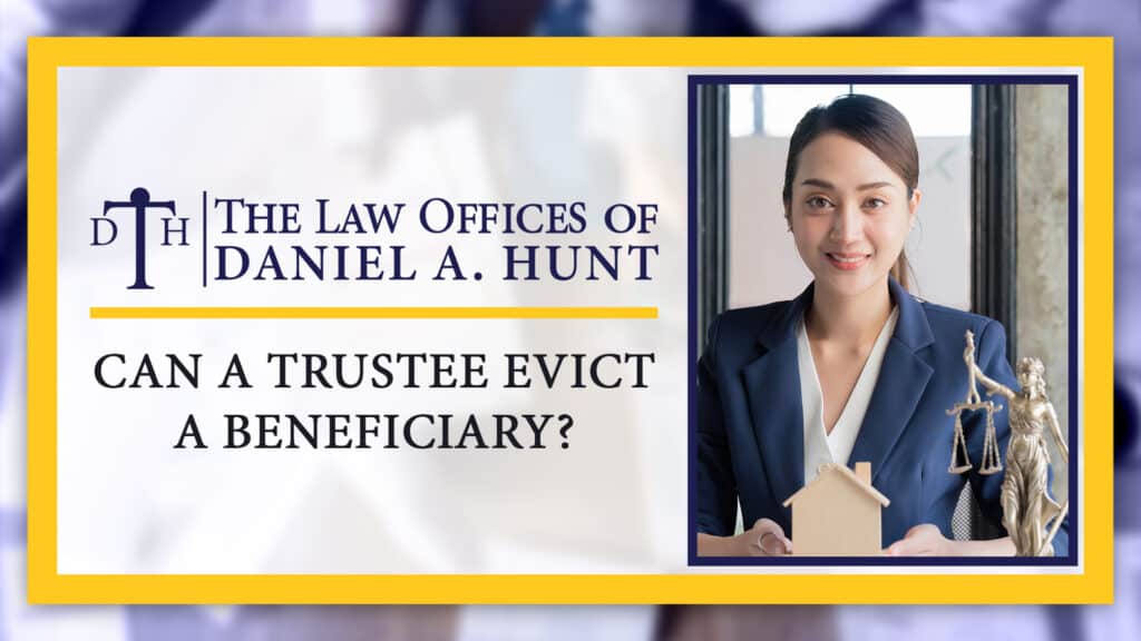 Can-a-trustee-evict-a-beneficiary-thumbnail