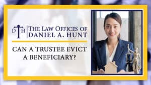 Can-a-trustee-evict-a-beneficiary-thumbnail