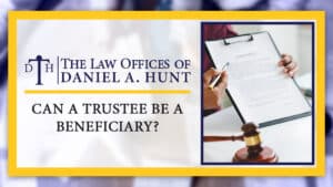Can-a-Trustee-Be-a-Beneficiary