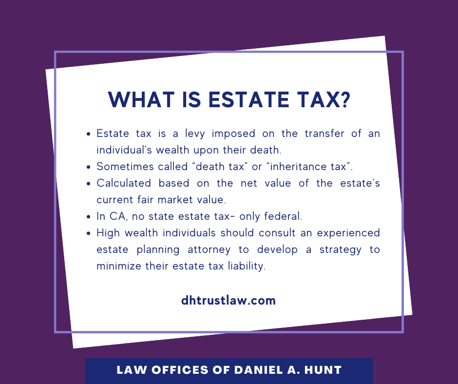 What is Estate Tax? • Law Offices of Daniel Hunt