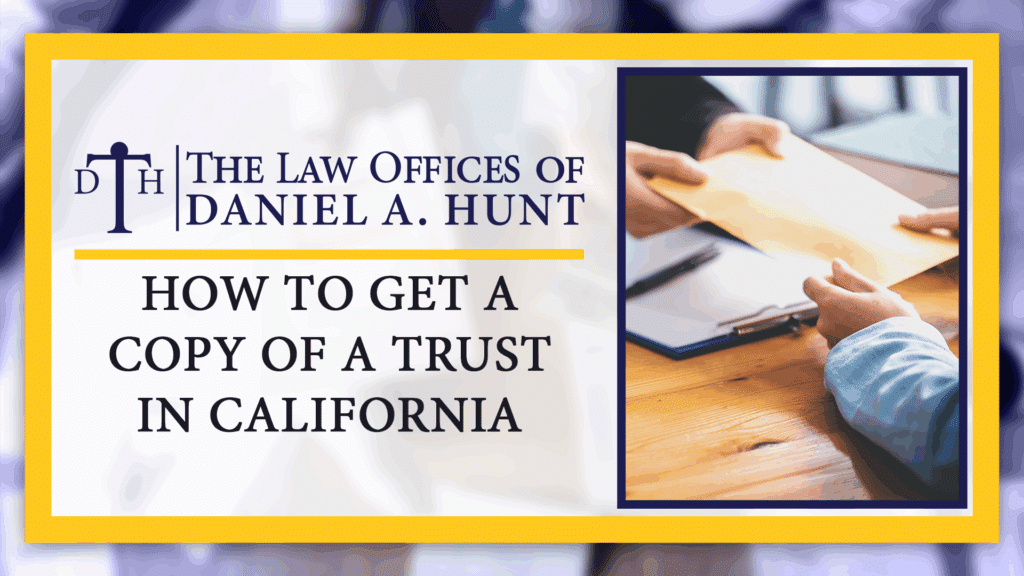 How-to-Get-a-Copy-of-a-Trust-in-California-3