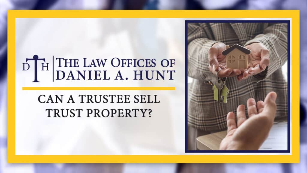 Can-a-Trustee-Sell-Trust-Property