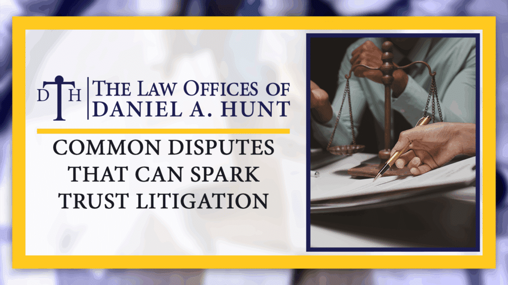 Common-Disputes-That-Can-Spark-Trust-Litigation-1