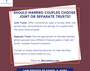 SHOULD MARRIED COUPLES CHOOSE JOINT OR SEPARATE TRUSTS