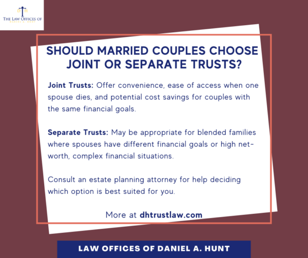 SHOULD MARRIED COUPLES CHOOSE JOINT OR SEPARATE TRUSTS