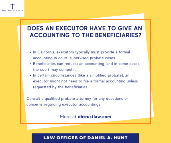 Does an Executor Have to Give an Accounting to the Beneficiaries