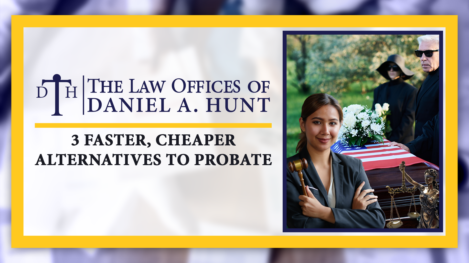 3 Faster Cheaper Alternatives to Probate