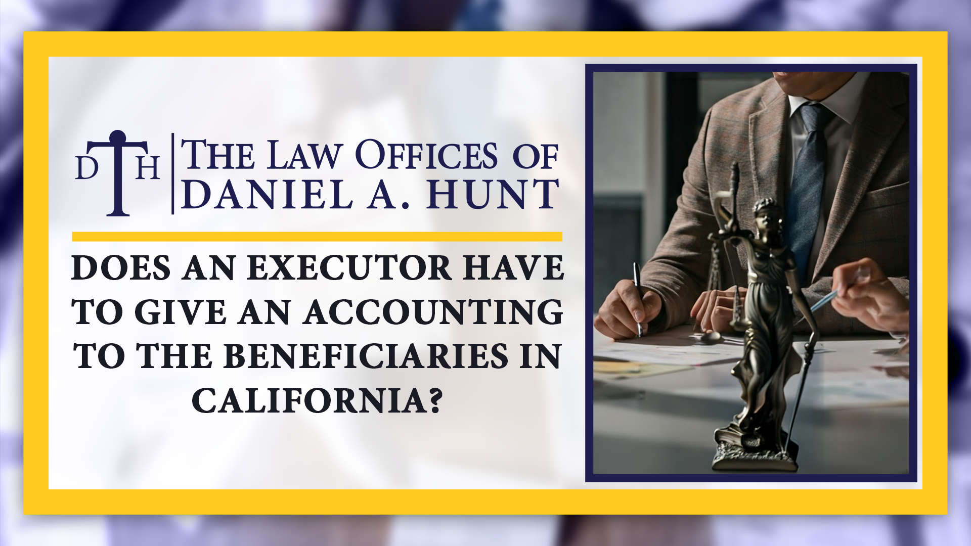 Does an Executor Have to Give an Accounting to the Beneficiaries in California