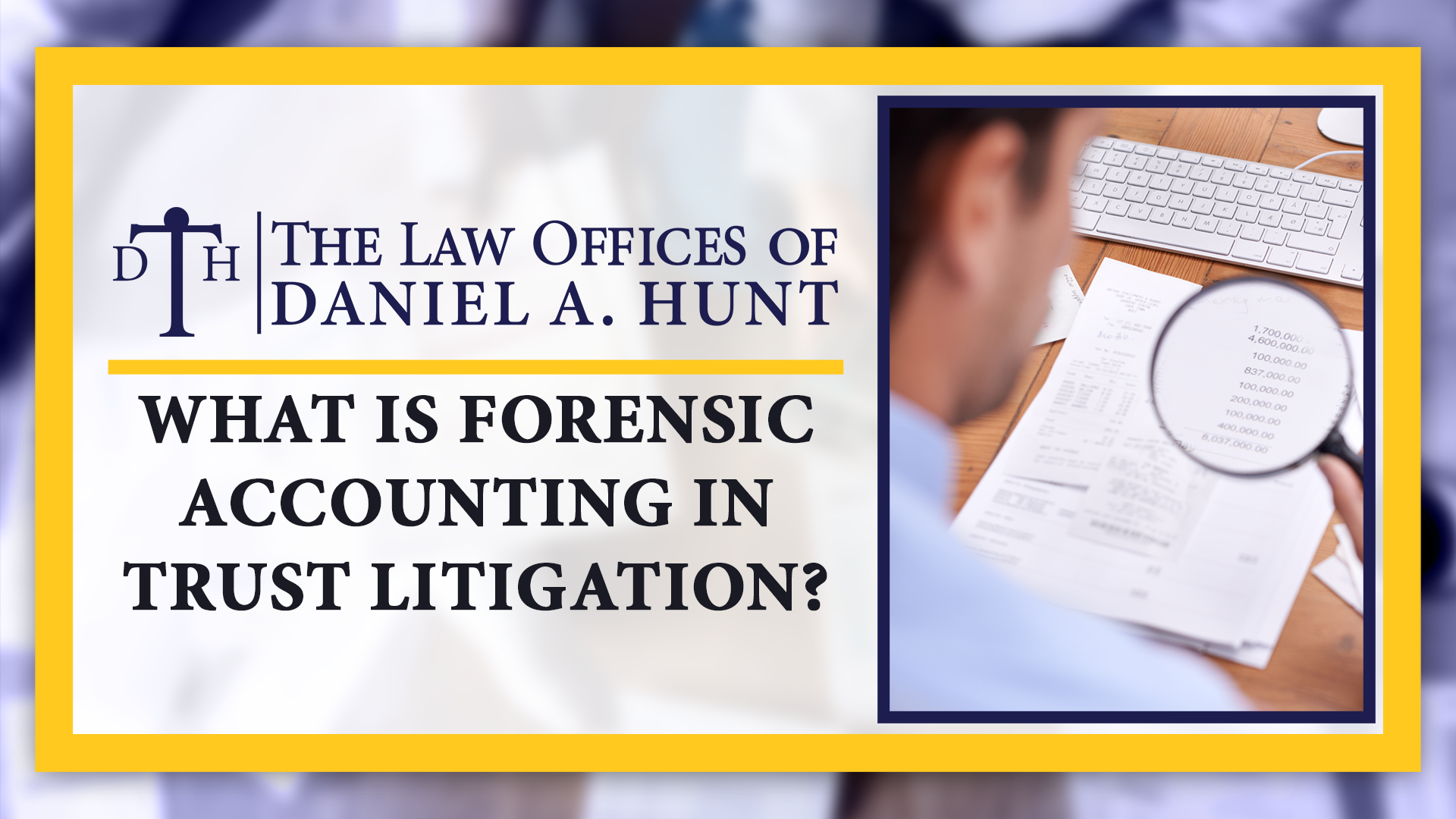 What is Forensic Accounting in Trust Litigation