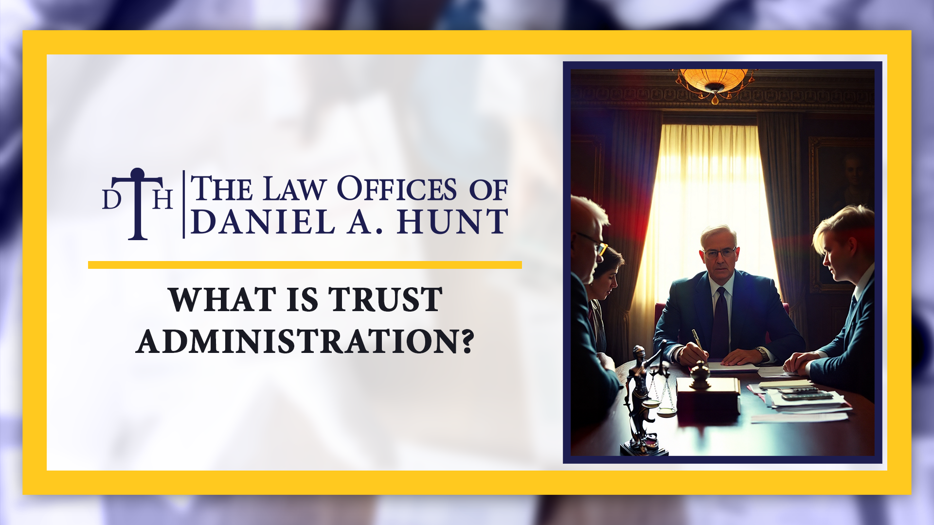 What is Trust Administration?