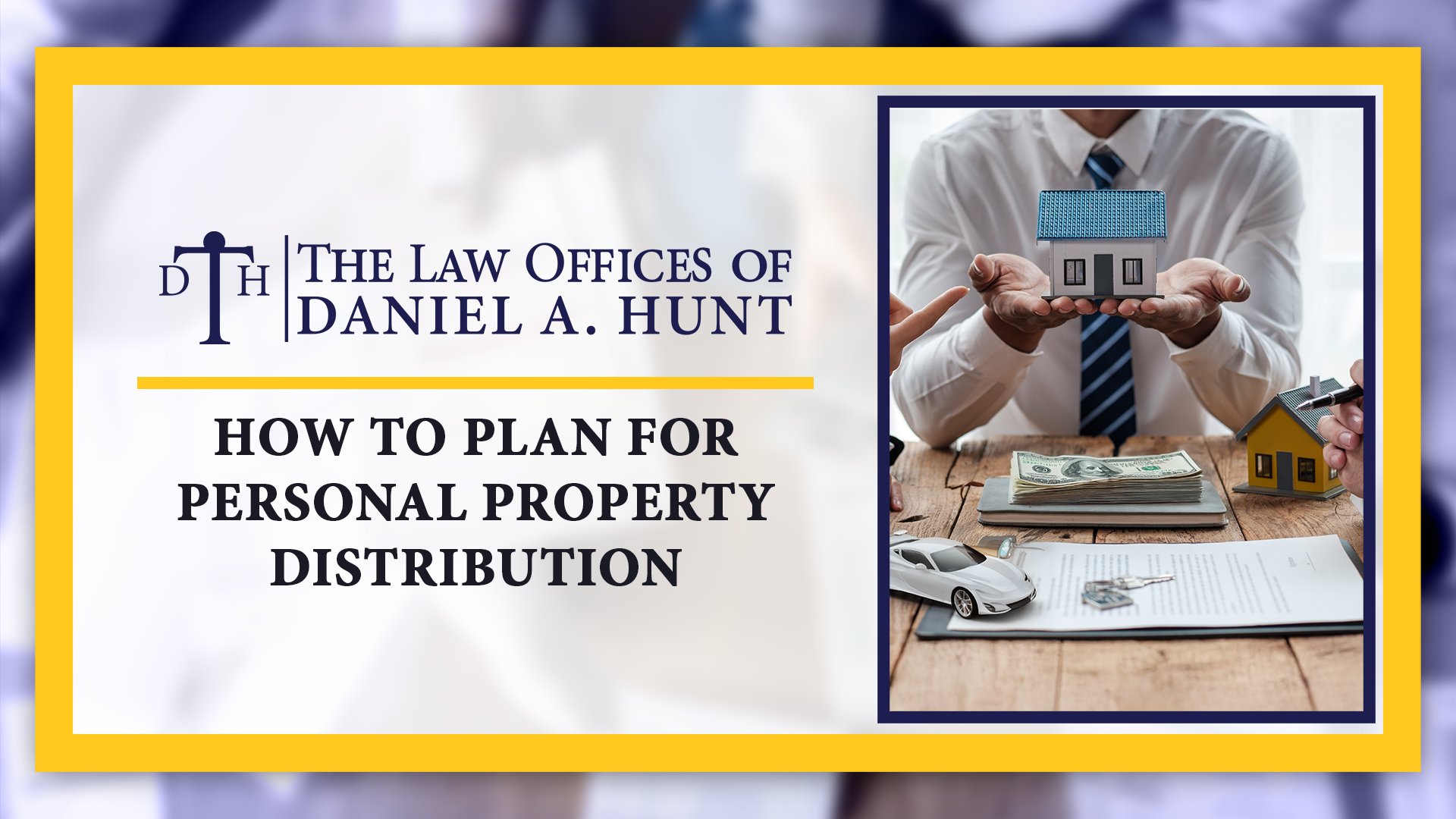 How to Plan for Personal Property Distribution